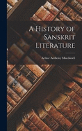 A History of Sanskrit Literature