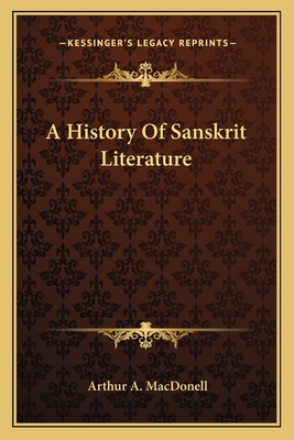 A History Of Sanskrit Literature - Macdonell, Arthur a