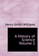 A History of Science Volume 2