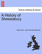 A History of Shrewsbury. Volume II