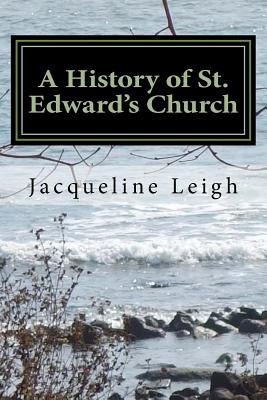 A History of St. Edward's Church: Kent, Sierra Leone - Leigh, Jacqueline
