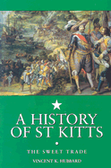 A History of St. Kitts: The Sweet Trade
