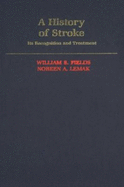 A History of Stroke: Its Recognition and Treatment