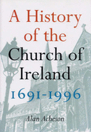 A History of the Church of Ireland, 1691-1996