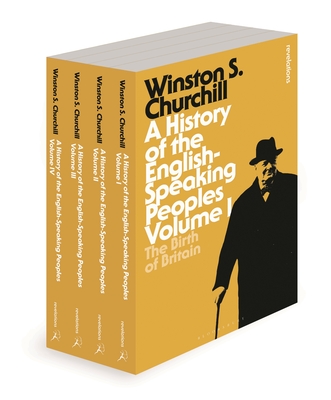 A History of the English-Speaking Peoples - Churchill, Sir Winston S