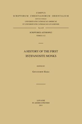 A History of the First Estifanosite Monks: T. - Haile, G