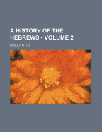 A History of the Hebrews Volume 2