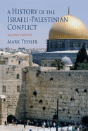 A History of the Israeli-Palestinian Conflict, Second Edition