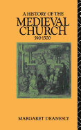 A History of the Medieval Church: 590-1500