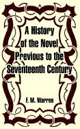 A History of the Novel Previous to the Seventeenth Century