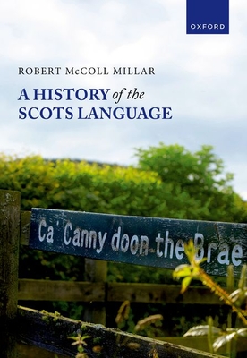 A History of the Scots Language - Millar, Robert McColl