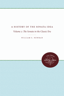 A History of the Sonata Idea: Volume 2: The Sonata in the Classic Era