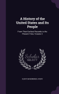 A History of the United States and Its People: From Their Earliest Records to the Present Time, Volume 2