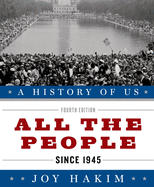A History of Us: All the People: Since 1945a History of Us Book Ten
