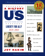 A History of Us: Liberty for All?: 1820-1860 a History of Us Book Five