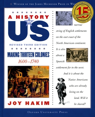 A History of Us: Making Thirteen Colonies: 1600-1740a History of Us Book Two - Hakim, Joy
