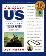 A History of Us: The New Nation: 1789-1850a History of Us Book Four