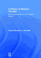 A History of Western Thought: From Ancient Greece to the Twentieth Century