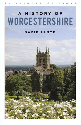 A History of Worcestershire - Lloyd, David