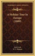 A Holiday Tour in Europe (1889)