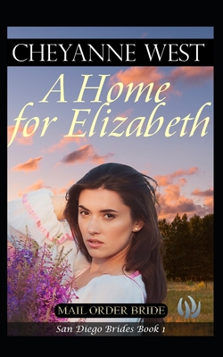 A Home for Elizabeth - West, Cheyanne