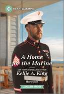 A Home for the Marine: A Clean and Uplifting Romance