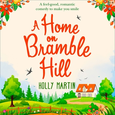 A Home on Bramble Hill - Kelly, Kitty (Read by), and Martin, Holly