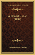 A Honest Dollar (1894)