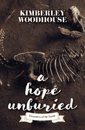 A Hope Unburied