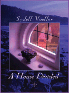 A House Divided - Voeller, Sydell
