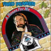 A House for Me - Fred Penner