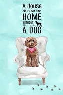 A House is Not a Home Without a Dog: Gorgeous Cockapoo Secret Password Logbook