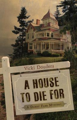A House to Die for - Doudera, Vicki