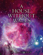 A House Without Walls