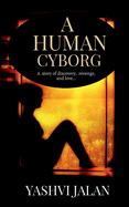 A Human Cyborg