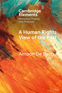 A Human Rights View of the Past