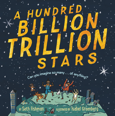 A Hundred Billion Trillion Stars - Fishman, Seth