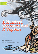 A Hundred Coconuts And A Top Hat