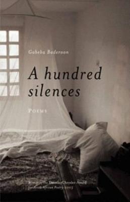 A Hundred Silences - Baderoon, Gabeba