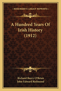 A Hundred Years Of Irish History (1912)