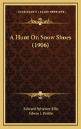 A Hunt on Snow Shoes (1906)