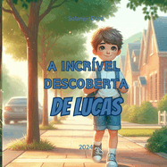 A Incrvel Descoberta de Lucas