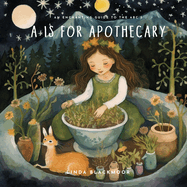 A is for Apothecary