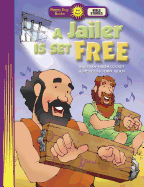 A Jailer Is Set Free