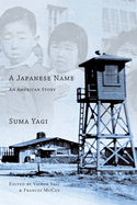 A Japanese Name: an American Story