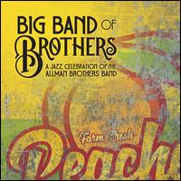 A Jazz Celebration of the Allman Brothers Band - Big Band of Brothers