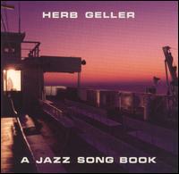 A Jazz Song Book - Herb Geller