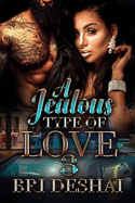 A Jealous Type Of love Part 3