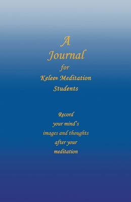 A Journal for Kelee(R) Meditation Students - Rathbun, Ron W