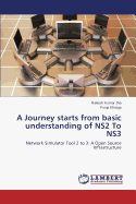 A Journey Starts from Basic Understanding of Ns2 to Ns3
